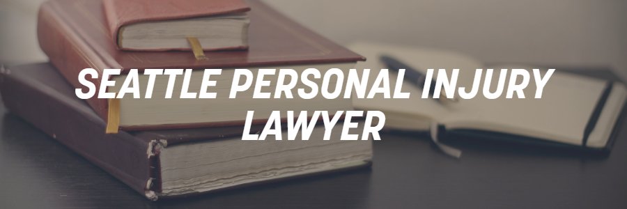Seattle personal injury attorney